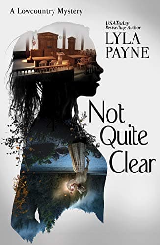 Not Quite Clear (A Lowcountry Mystery)