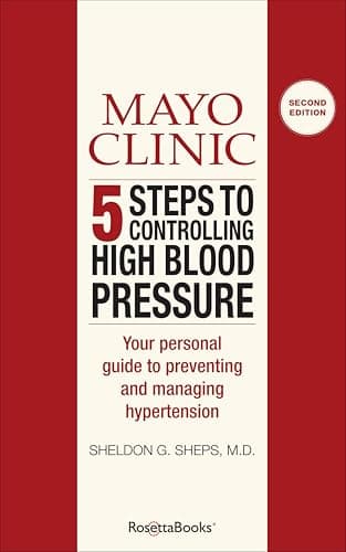 Mayo Clinic 5 Steps to Control...ting and Managing Hypertension