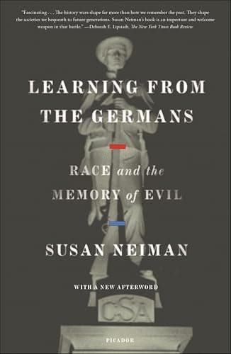 Learning from the Germans: Race and the Memory of Evil