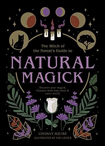Natural Magick: Discover your ...r world (Witch of the Forest…)