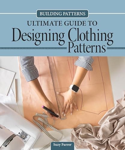 Building Patterns: Ultimate Gu...to Designing Clothing Patterns