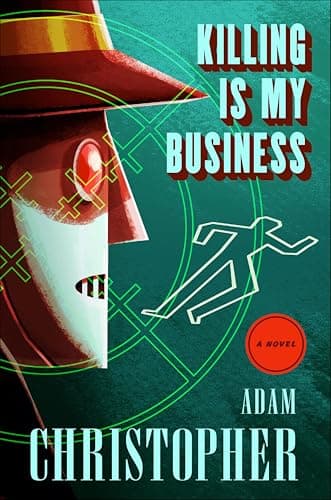Killing Is My Business: A Nove...Electromatic Mysteries Book 2)
