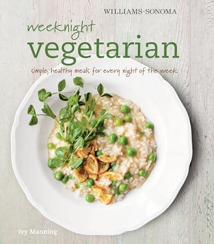 Weeknight Vegetarian: Simple, ... of the Week (Williams-Sonoma)