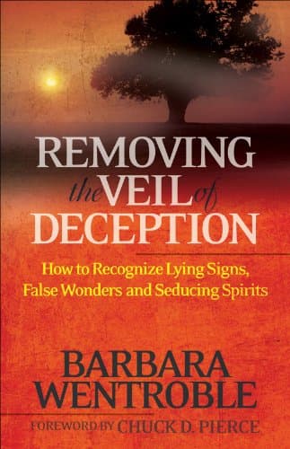 Removing the Veil of Deception... Wonders, and Seducing Spirits
