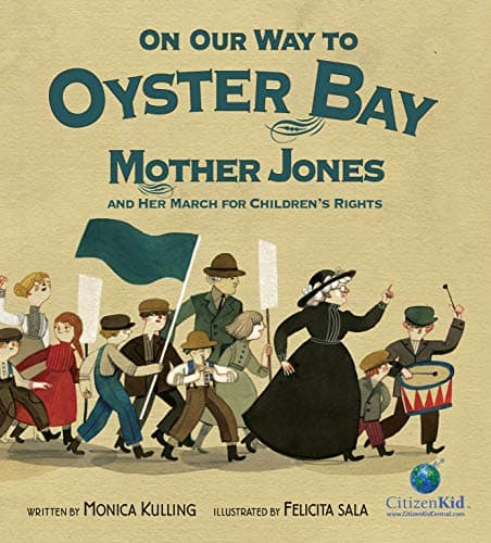 On Our Way to Oyster Bay: Moth...Children's Rights (CitizenKid)