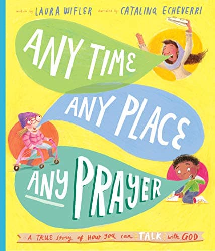 Any Time, Any Place, Any Praye...od (Tales That Tell The Truth)