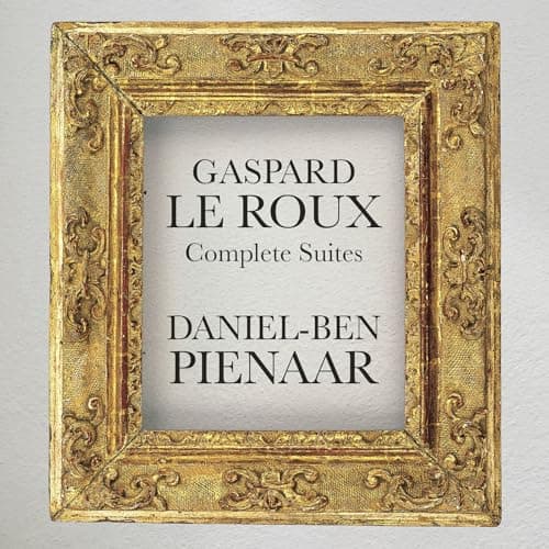 Gaspard Le Roux: Complete Suites