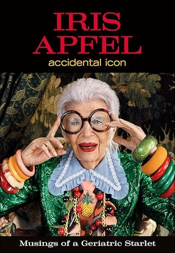 Iris Apfel: Accidental Icon