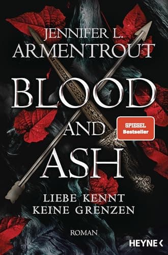 Blood and Ash - Liebe kennt ke...nzen-Reihe 1) (German Edition)