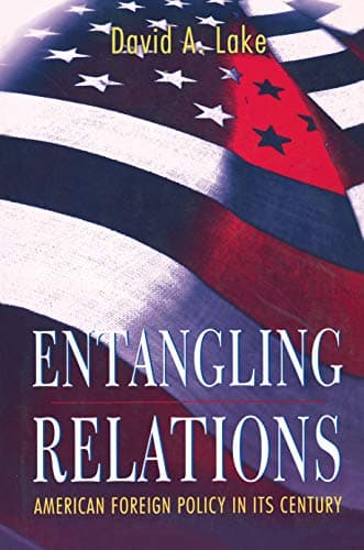 Entangling Relations: American...national History and Politics)