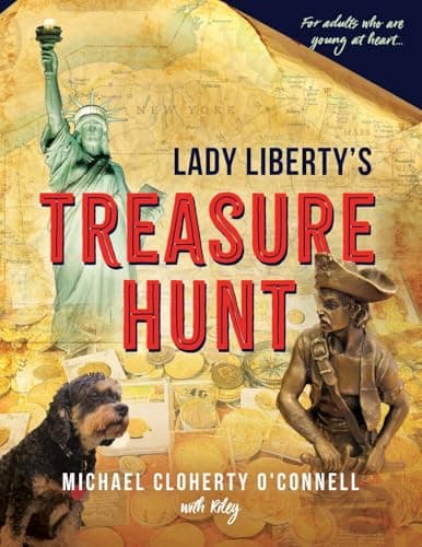 Lady Liberty's Treasure Hunt: ... adults who are young at heart