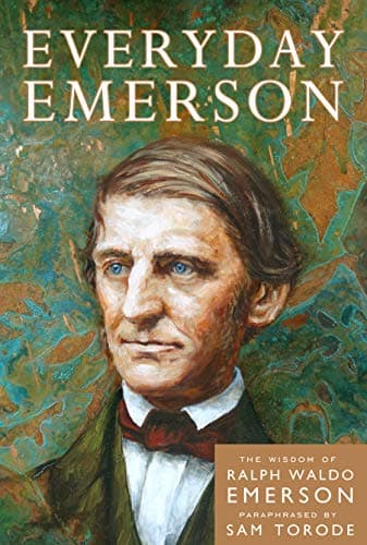 Everyday Emerson: The Wisdom o...alph Waldo Emerson Paraphrased