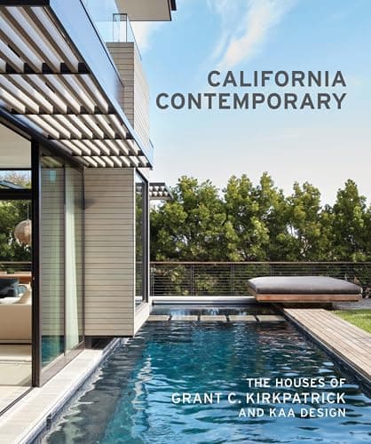 California Contemporary: The H... C. Kirkpatrick and KAA Design