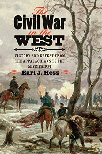 The Civil War in the West: Vic... History of the Civil War Era)