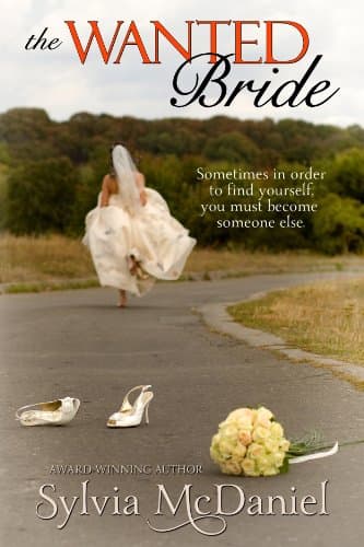 The Wanted Bride: Small Town R...ntic Comedy of a Runaway Bride