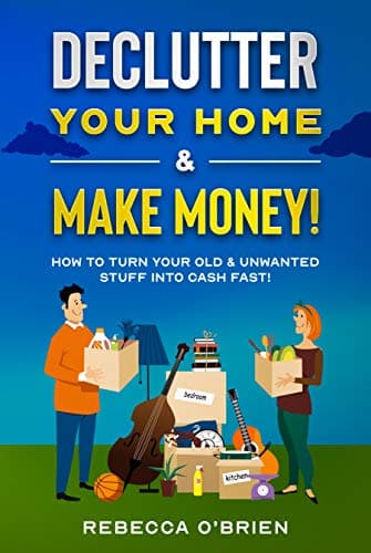 Declutter your Home & Make Mon...Unwanted Stuff into Cash Fast!