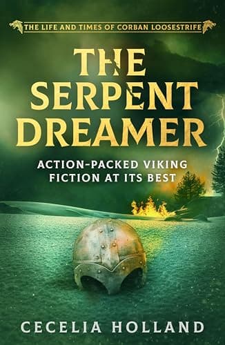The Serpent Dreamer (The Life ...d Times of Corban Loosestrife)