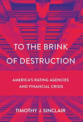 To the Brink of Destruction: A...sis (Cornell Studies in Money)