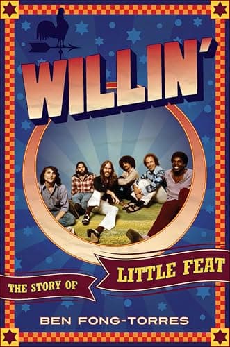 Willin': The Story of Little Feat