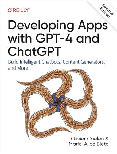 Developing Apps with GPT-4 and..., Content Generators, and More