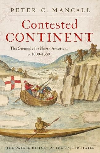 Contested Continent: The Strug... History of the United States)