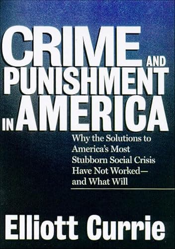 Crime and Punishment in America