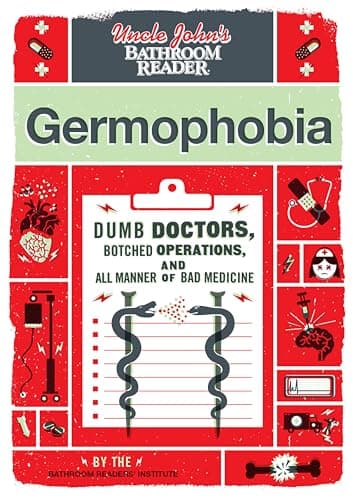 Uncle John's Bathroom Reader: Germophobia