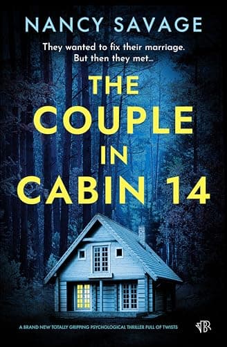 The Couple in Cabin 14: A bran...ogical thriller full of twists