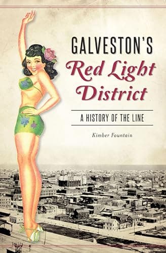 Galveston's Red Light District: A History of The Line