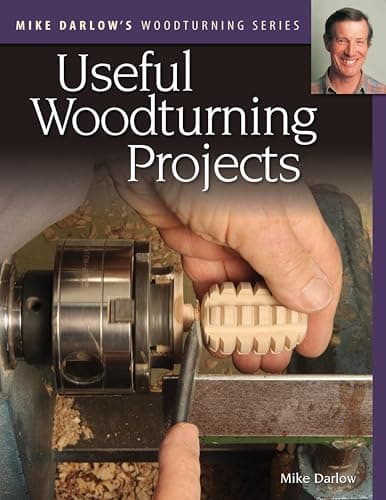Mike Darlow's Woodturning Seri...s: Useful Woodturning Projects