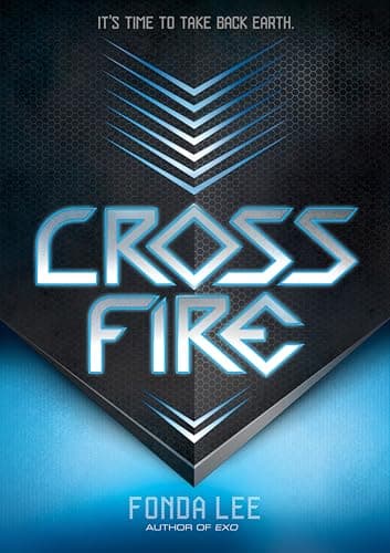 Cross Fire (The Exo Novels Book 2)