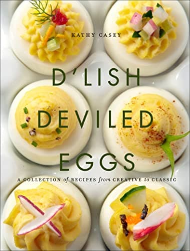 D'Lish Deviled Eggs: A Collect...cipes from Creative to Classic