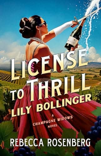 License to Thrill: Lily Bollin...ne Widows Biographical Novels)