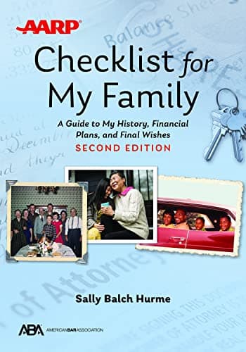 ABA/AARP Checklist for My Fami...d Final Wishes, Second Edition