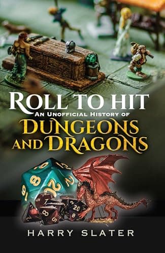 Roll to Hit: An Unofficial History of Dungeons and Dragons