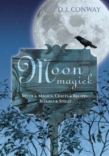 Moon Magick: Myth & Magic, Cra...ells (Llewellyn's High Magick)