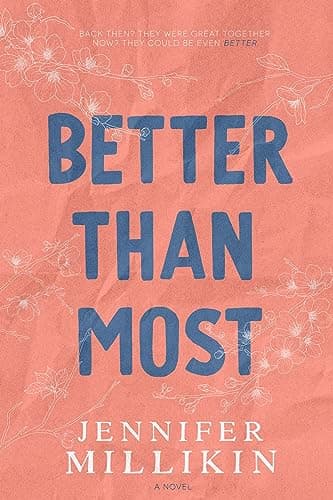 Better Than Most: A brother's ...d chance romance (Green Haven)