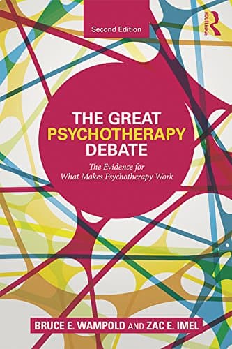 The Great Psychotherapy Debate... What Makes Psychotherapy Work