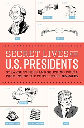 Secret Lives of the U.S. Presi...out the Men of the White House