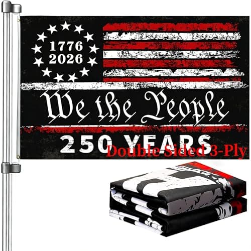 250 Anniversary USA Flag, 250th Anniversary Flags 3 Layers Double Sided 4th of July Decorations Independence Day Heavy Duty Patriotic Flags,We The People 250 Years American Anniversary Flag 3x5 Ft for Indoor Outdoor Decor