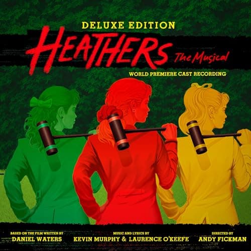 Heathers the Musical (World Pr...re Recording - Deluxe Edition)