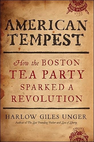 American Tempest: How the Bost...Tea Party Sparked a Revolution