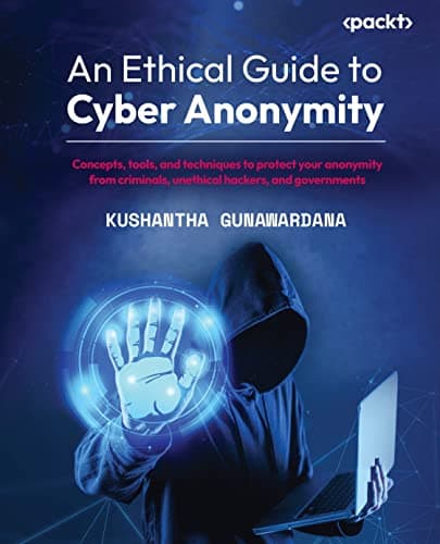 An Ethical Guide to Cyber Anon...hical hackers, and governments