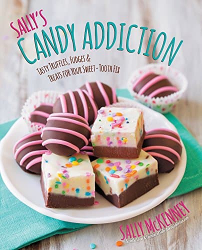 Sally's Candy Addiction: Tasty...Fix (Sally's Baking Addiction)