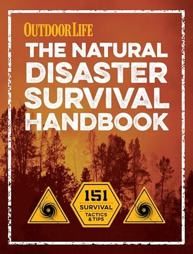 The Natural Disaster Survival ... Tactics & Tips (Outdoor Life)