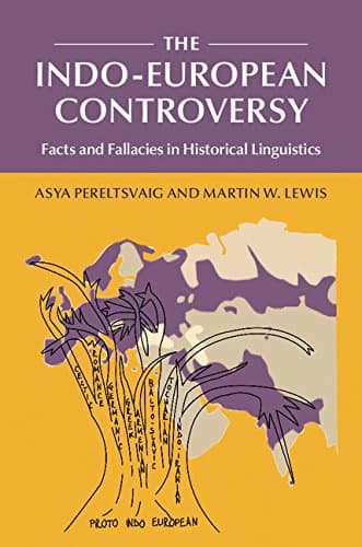 The Indo-European Controversy:...cies in Historical Linguistics