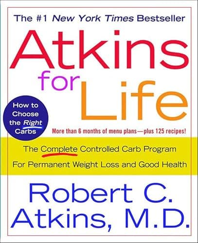 Atkins for Life: The Complete ...nt Weight Loss and Good Health