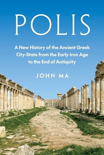 Polis: A New History of the An...on Age to the End of Antiquity