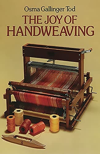 The Joy of Handweaving (Dover Crafts: Weaving & Dyeing)