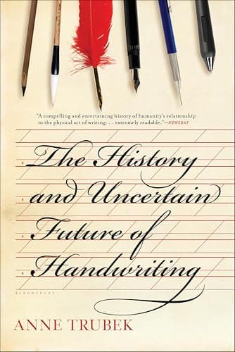 The History and Uncertain Future of Handwriting